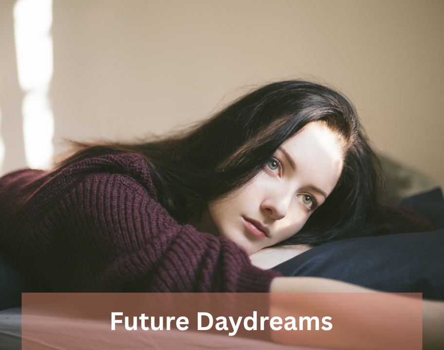 Future Daydreams