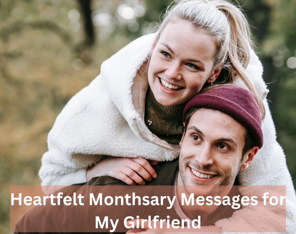 Monthsary Messages for Girlfriend to Melt Her Heart 3 Heartfelt Monthsary Messages for My Girlfriend