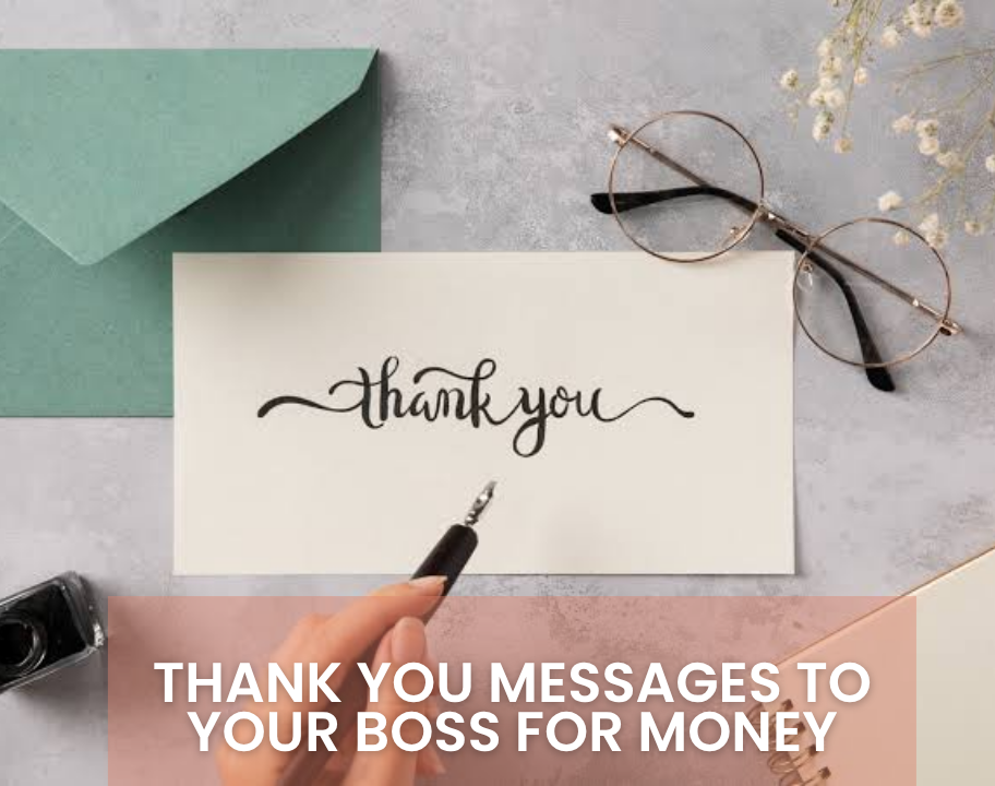 Thank You Messages to Your Boss for Money 