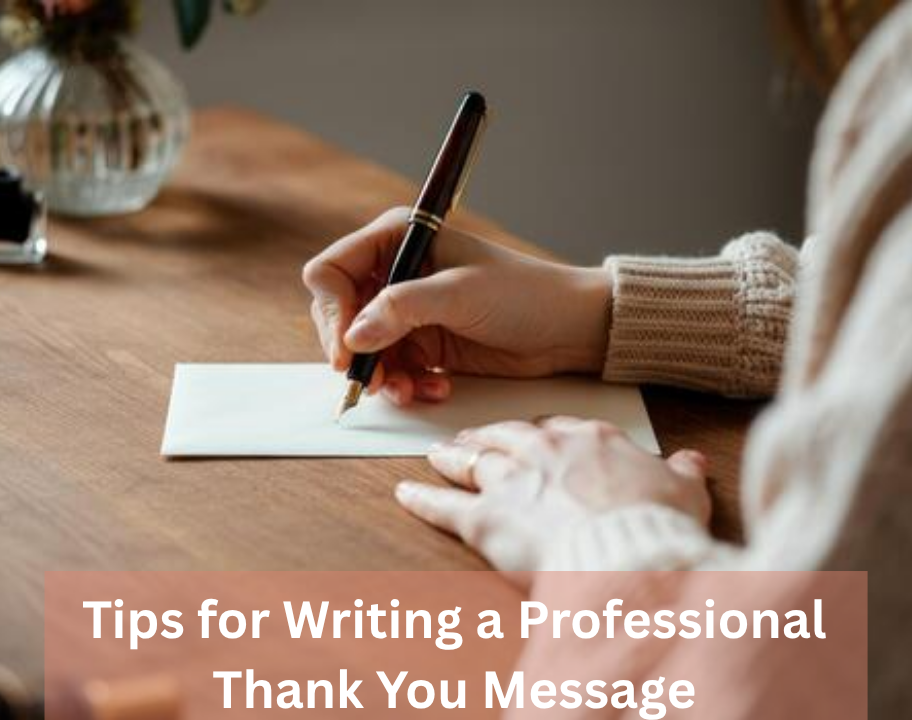 Tips for Writing a Professional Thank You Message