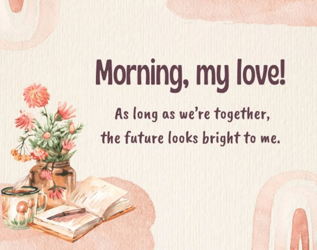 Write the Perfect Good Morning Wishes Letter for Her 6 Good Morning Letters for Long-Distance Love