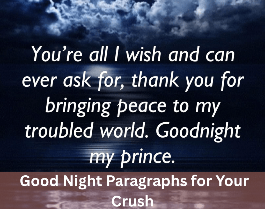 Best Paragraph for Crush That Speaks from the Heart 8 Good Night Paragraphs for Your Crush