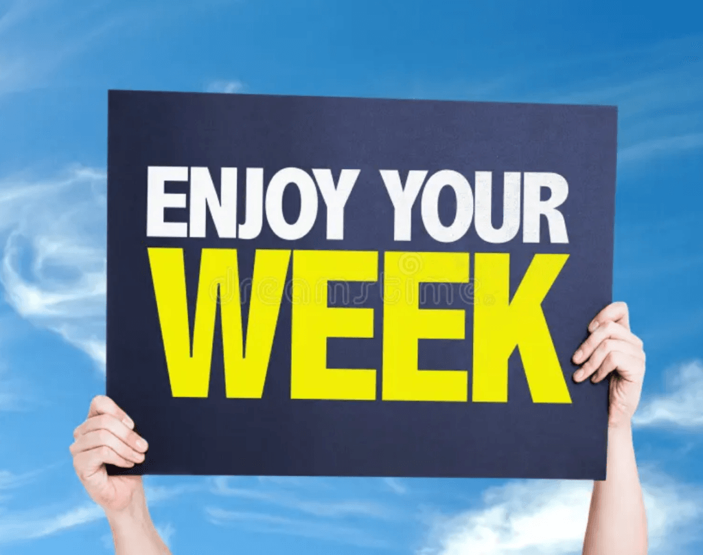 Enjoy Your Week Messages for a Wonderful Week 5 When to Send Enjoy Your Week Messages
